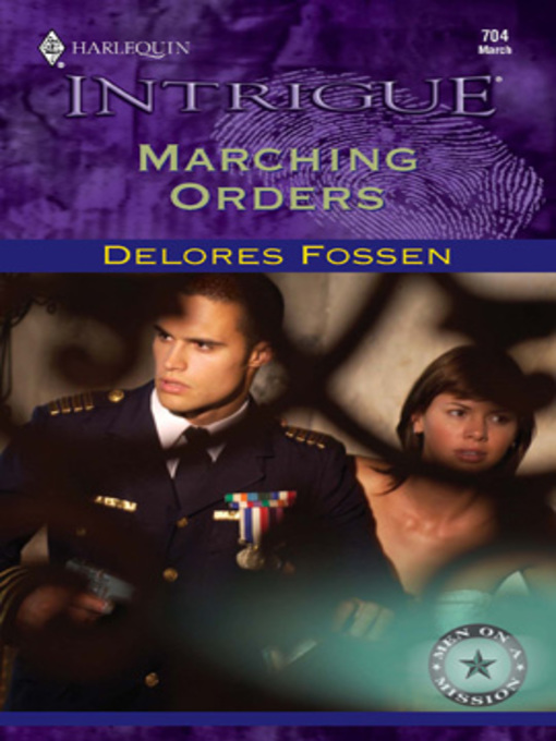 Title details for Marching Orders by Delores Fossen - Wait list